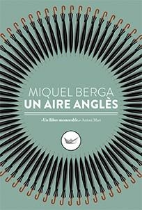 AIRE ANGLÈS, UN | 9788417339098 | BERGA, MIQUEL