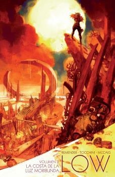 LOW 03 : LA COSTA DE LA LUZ MORIBUNDA | 9788467926446 | REMENDER / TOCCHINI / MCCAIG