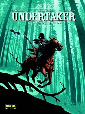 UNDERTAKER 03 : EL MONSTRUO DE SUTTER CAMP | 9788467927832 | DORISON / MEYER