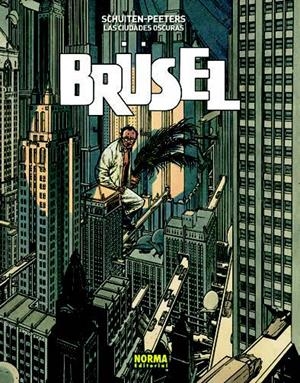 CIUDADES OSCURAS, LAS. BRUSEL | 9788467927757 | PEETERS / SCHUITEN