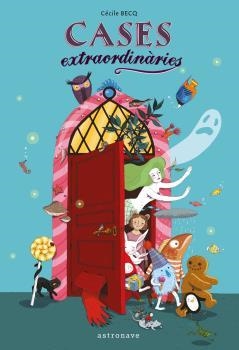 CASES EXTRAORDINARIAS | 9788467927085 | BECQ, CÉCILE