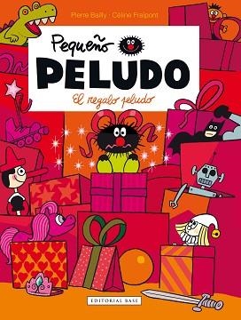 REGALO PELUDO, EL | 9788415706519 | FRAIPONT, CÉLINE / BAILLY, PIERRE