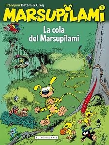 MARSUPILAMI 01 : LA COLA DEL MARSUPILAMI | 9788415706335 | FRANQUIN, ANDRÉ / COLLIN, LUC / GREG, MICHEL