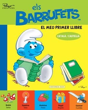 BARRUFETS, ELS. EL MEU PRIMER LLIBRE (CATALÀ-CASTELLÀ) | 9788415267201 | PEYO