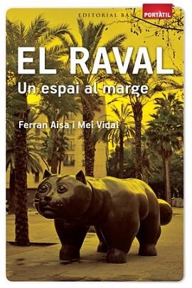 RAVAL, EL | 9788415267263 | AISA I PÀMPOLS, FERRAN / MORROS VIDAL, REMEI
