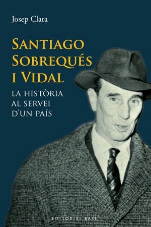 SANTIAGO SOBREQUÉS I VIDAL | 9788415267331 | CLARA I RESPLANDIS, JOSEP