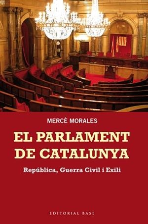 PARLAMENT DE CATALUNYA, EL | 9788415267676 | MORALES MONTOYA, MERCÈ