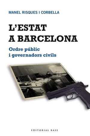 ESTAT A BARCELONA, L' | 9788415267683 | RISQUES I CORBELLA, MANEL
