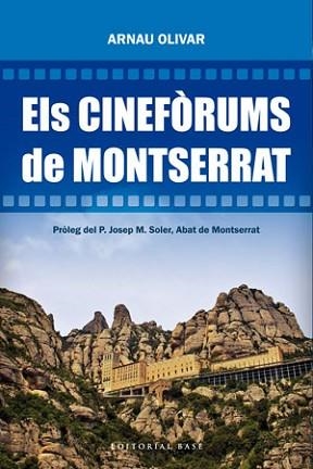 CINEFÒRUMS DE MONTSERRAT, ELS | 9788415711001 | OLIVAR I DAYDÍ, ARNAU