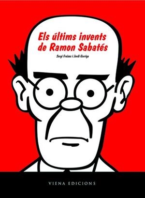 ÚLTIMS INVENTS DE RAMON SABATÉS, ELS | 9788483305171 | FREIXES, SERGI / GARRIGA, JORDI