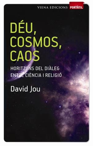 DÉU, COSMOS, CAOS | 9788483306505 | JOU MIRABENT, DAVID
