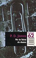 NO ÉS FEINA DE DONES | 9788429749779 | JAMES, P. D.