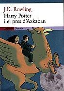 HARRY POTTER I EL PRES D'AZKABAN | 9788475967233 | ROWLING, J. K.
