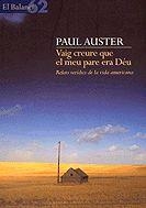 VAIG CREURE QUE EL MEU PARE ERA DÉU | 9788429750287 | AUSTER, PAUL