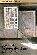 IMATGES DEL SILENCI | 9788475967387 | BALLÓ, JORDI