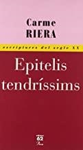 EPITELIS TENDRÍSSIMS | 9788429717853 | RIERA, CARME