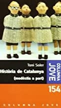 HISTÒRIA DE CATALUNYA, MODÈSTIA A PART | 9788483007730 | SOLER, TONI