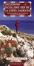 EXCURSIONS ESCOLLIDES DES DE LA COSTA DAURADA | 9788495684714 | CABRÉ PUIG, ANTONI