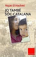 JO TAMBÉ SÓC CATALANA | 9788466404242 | EL HACHMI, NAJAT