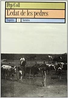 EDAT DE LES PEDRES, L' | 9788475962269 | COLL, PEP