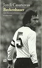 BECKENBAUER | 9788429758733 | CASANOVAS, JORDI
