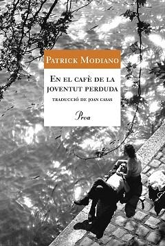 EN EL CAFÈ DE LA JOVENTUT PERDUDA | 9788484374169 | MODIANO, PATRICK