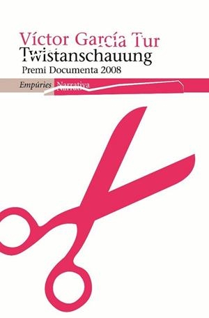 TWISTANSCHAUUNG | 9788497874304 | GARCÍA TUR, VÍCTOR