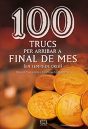 100 TRUCS PER ARRIBAR A FINAL DE MES | 9788497914581 | IMPARATO ESCAMILLA, DAVID / SALERNO BARBERÀ, HUMBERTO
