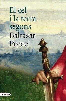 CEL I LA TERRA SEGONS BALTASAR PORCEL, EL | 9788497101110 | PORCEL, BALTASAR