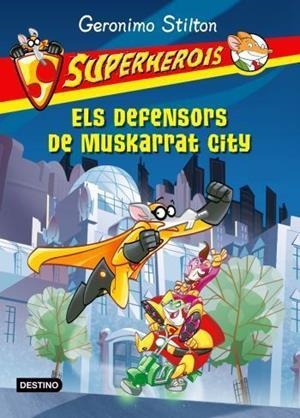 DEFENSORS DE MUSKARRAT CITY, ELS | 9788499321165 | STILTON, GERONIMO