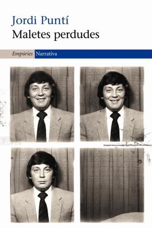 MALETES PERDUDES | 9788497876162 | PUNTÍ, JORDI