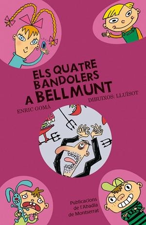 QUATRE BANDOLERS A BELLMUNT, ELS | 9788498831603 | GOMÀ, ENRIC