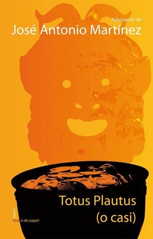 TOTUS PLAUTUS (O CASI) | 9788498451979 | MARTINEZ JOSE AN