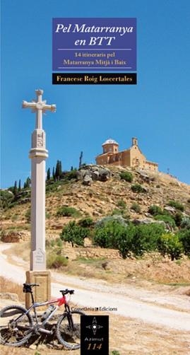 PEL MATARRANYA EN BTT | 9788497916998 | ROIG LOSCERTALES, FRANCESC