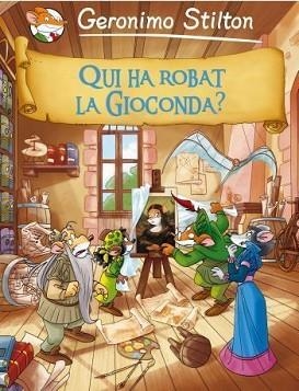 QUI HA ROBAT LA GIOCONDA | 9788499322704 | STILTON, GERONIMO