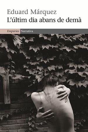ÚLTIM DIA ABANS DE DEMÀ, L' | 9788497876858 | MÁRQUEZ, EDUARD