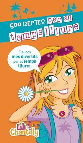 500 REPTES PER AL TEMPS LLIURE | 9788424636968 | CHANTILLY LILI