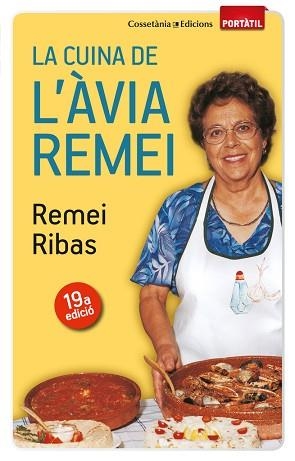 CUINA DE L'ÀVIA REMEI, LA | 9788497918923 | RIBAS AGUILERA, REMEI