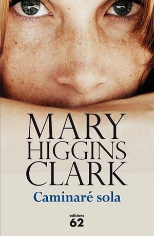 CAMINARÉ SOLA | 9788429768572 | HIGGINS CLARK, MARY