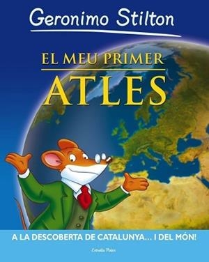 MEU PRIMER ATLAS, EL | 9788499324937 | STILTON, GERONIMO