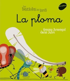 PLOMA, LA | 9788496726611 | ARMENGOL I MORELL, GEMMA / JULVE GIL, OSCAR
