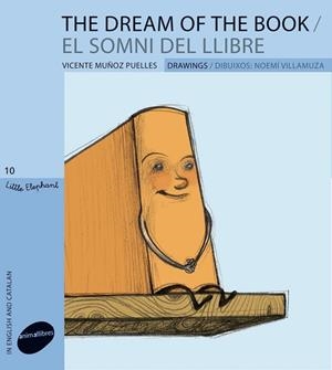DREAM OF THE BOOK, THE / EL SOMNI DEL LLIBRE | 9788415095163 | MUÑOZ PUELLES, VICENTE