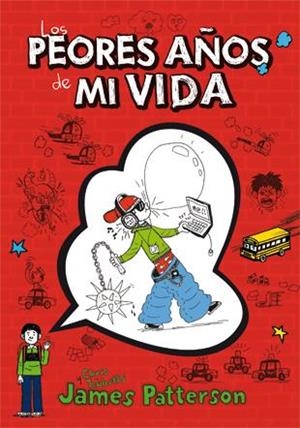 PEORES AÑOS DE MI VIDA, LOS | 9788424643959 | PATTERSON, JAMES / TEBBETTS, CHRIS