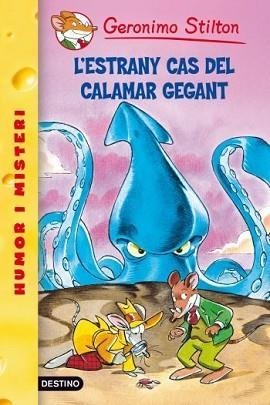ESTRANY CAS DEL CALAMAR GEGANT, L' | 9788492671885 | STILTON, GERONIMO