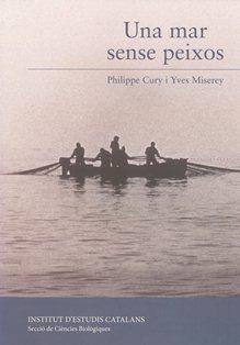 MAR SENSE PEIXOS, UNA | 9788499651040 | CURY, PHILIPPE