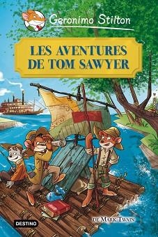 AVENTURES DE TOM SAWYER, LES | 9788415790945 | STILTON, GERONIMO