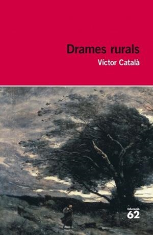 DRAMES RURALS | 9788415192985 | CATALÀ, VÍCTOR