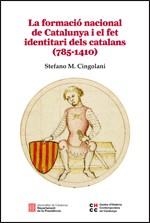 FORMACIÓ NACIONAL DE CATALUNYA I EL FET IDENTITARI DELS CATALANS (785-1410), LA | 9788439392590 | CINGOLANI, STEFANO M.