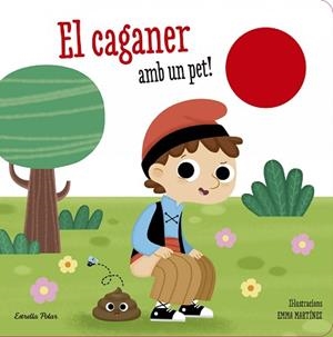 CAGANER AMB UN PET!, EL | 9788490579718 | MARTÍNEZ, EMMA