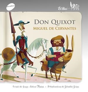 DON QUIXOT | 9788415975908 | DE CERVANTES, MIGUEL / FUIXÀ, ANTONI